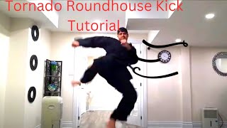 Taekwondo Tornado Kick360 Roundhouse Kick Tutorial [upl. by Waly63]