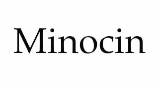 How to Pronounce Minocin [upl. by Gibby]