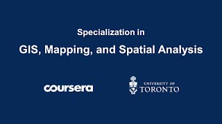 NEW Coursera Specialization GIS Mapping and Spatial Analysis MOOCs [upl. by Annmaria956]