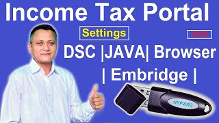 Income Tax Portal  JAVA  Embridge  Chrome Browser  Digital Signature Setting  dscguru2023 [upl. by Ylrebnik193]