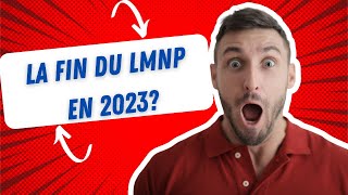 La fin du régime LMNP en 2023 [upl. by Gaylor]