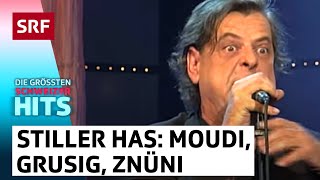 Stiller Has Moudi Gruusig und Znüni näh  Die grössten Schweizer Hits  SRF [upl. by Asilrahc]