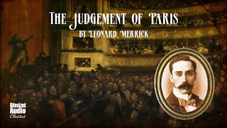 The Judgement of Paris  Leonard Merrick  A Bitesized Audiobook [upl. by Hallerson]