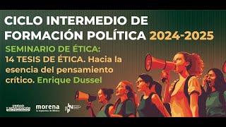 14 tesis de ética  Hacía la esencia del pensamiento crítico Enrique Dussel  CI Formación Política [upl. by Ylak135]