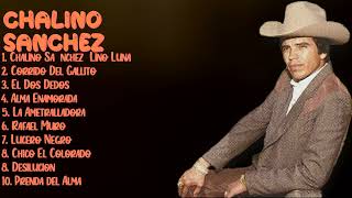 Chalino SanchezHits that defined a generationTopCharting Tracks PlaylistConsonant [upl. by Thia752]