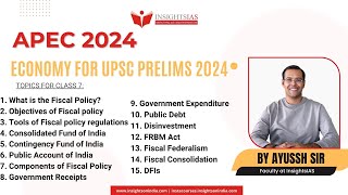 APEC 2024 ECONOMY by Ayussh Sanghi Sir Faculty at Insights IAS upscprelims2024 [upl. by Kavanaugh]