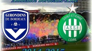 Bordeaux ASSE 20142015 [upl. by Donohue]