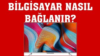 TCL TV Bilgisayar Nasıl Bağlanır [upl. by Gabie]