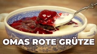 Omas Rote Grütze Rezept [upl. by Jessika]