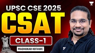 Free CSAT Classes for UPSC  Class 1  By Madhukar Kotawe  CSAT Preparation for IAS Exam [upl. by Bronk]