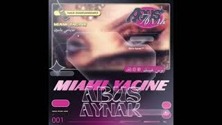 Miami Yacine  Abus Aynak Official Audio [upl. by Eduam]