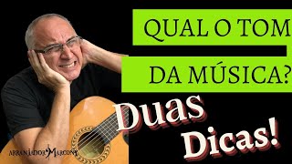 🎸Como saber o TOM DA MÚSICA  DUAS DICAS   Aula de Harmonia  Arranjador Marcony [upl. by Greff]