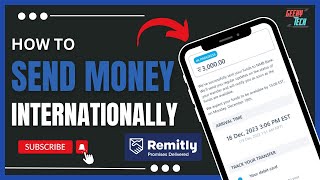 How to Send Money Internationally on Remitly [upl. by Boris]