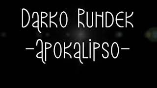 Darko Rundek Apokalipso Lyrics [upl. by Airetnohs]