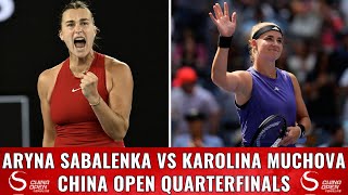 Aryna Sabalenka vs Karolina Muchova  China Open Quarterfinals [upl. by Keeryt962]