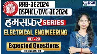 RRBJEBSPHCLDVCJE 2024  Electrical Engineering  Expected Questions Set29  By Deepa Maam [upl. by Eanal589]