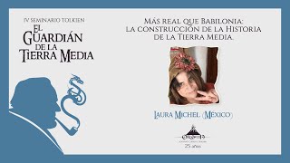 IV Seminario Tolkien  Más real que Babilonia la construcción de la Historia de la Tierra Media [upl. by Maze]