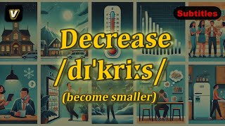 v Decrease meaning become smaller with 5 examples [upl. by Egrog]