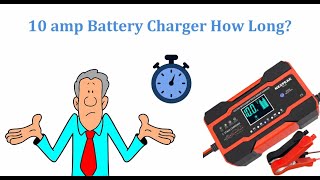 10 amp Battery Charger How Long  How long to Charge a Car Battery at 10 Amps Charger [upl. by Ahsan269]