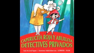 Caperucita Roja y Abuelita Detectives Privados [upl. by Ahsitra664]