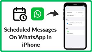 How to Schedule WhatsApp Messages on iPhone  Full Guide [upl. by Iznik]