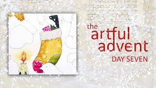 The Artful Advent Day 7 [upl. by Eiramanig]