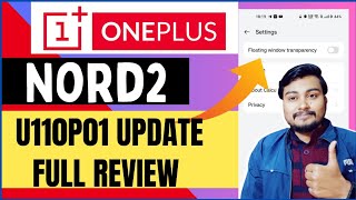 Oneplus Nord2 new update full reviewU110P01 New Update Full Review DetailsOnePlus Nord2 New Update [upl. by Riley764]