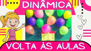 🔴DINÂMICA VOLTA ÀS AULAS 2024  Educação Infantil [upl. by Drislane566]