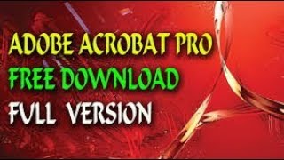 How to get Adobe Acrobat Pro FULL version Completely FREE [upl. by Eirtemed286]