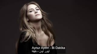 Aynur aydın ♪Bi dakika♪مترجمة للعربية [upl. by Brinn]