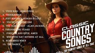 Greatest Hits Classic Country Songs Of All Time 🎵 Top Old Country Songs 2024 [upl. by Anitel666]