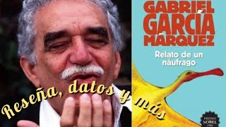 Relató de un náufrago Reseña en menos de 5 minutos  Gabriel García Márquez [upl. by Sikorski]