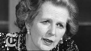 Margaret Thatcher Dead What Did Thatcherism Mean for Britain  The New York Times [upl. by Attej181]