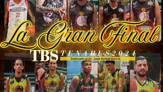 Tbs Tenares LA GRAN FINAL 2024 LA CHICHARRA VS LA GRAMA [upl. by Snej479]