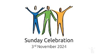 Sunday Celebration 3rd November 2024 [upl. by Bryn]