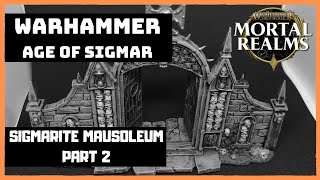 Warhammer Age of Sigmar  Sigmarite Mausoleum  Part 2 [upl. by Katee]