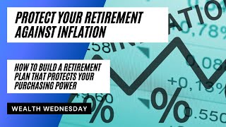 Protect Your Retirement Against Inflation Inflation Protection Strategies in Retirement [upl. by Norean628]