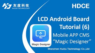 Huidu LCD Android Controller Tutorial 6 Mobile APP CMS Magic Designer [upl. by Ocinom]