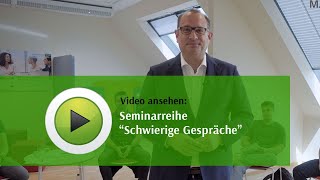 Seminarreihe Schwierige Gespräche [upl. by Huan]