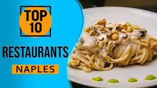 Top 10 Best Restaurants in Naples Italy [upl. by Ennaerb]