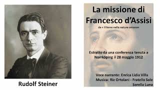 Steiner  La missione di Francesco d’Assisi [upl. by Eyram]