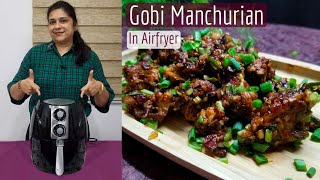 Air Fryer Recipes Ep3  Gobi Manchurian full recipe in Air Fryer  Oil free Gobi Manchurian Recipe [upl. by Artemis]