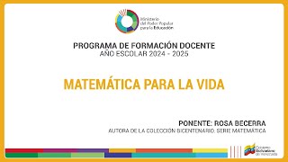 Matemática para la vida Ponente Rosa Becerra [upl. by Gwenora68]