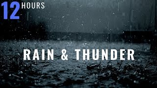 12 HOURS Rain and Thunder Thunderstorm Rain and Rolling Thunder Distant Thunder amp Rain Sounds [upl. by Calie473]