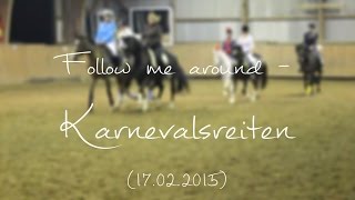 Follow me around  Karnevalsreiten  REITTV [upl. by Jones]