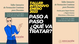 Taller intensivo de formación continua ¿Qué vamos a hacer en cada día ENERO 2023 [upl. by Cerf]