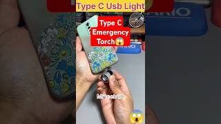 Type C Emergency Torch Light Shorts Gadgets [upl. by Julissa]