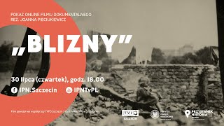 BLIZNY – film dokumentalny o dzieciach i młodzieży które przeżyły traumę II wojny światowej [upl. by Suravat410]