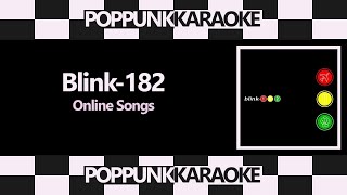 Blink182  Online Songs  KARAOKE  INSTRUMENTAL COVER [upl. by Ayekan]