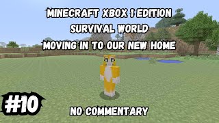 Moving in to our new Home Minecraft Xbox 1 Edition Surivial World No Commentary [upl. by Drofyar]